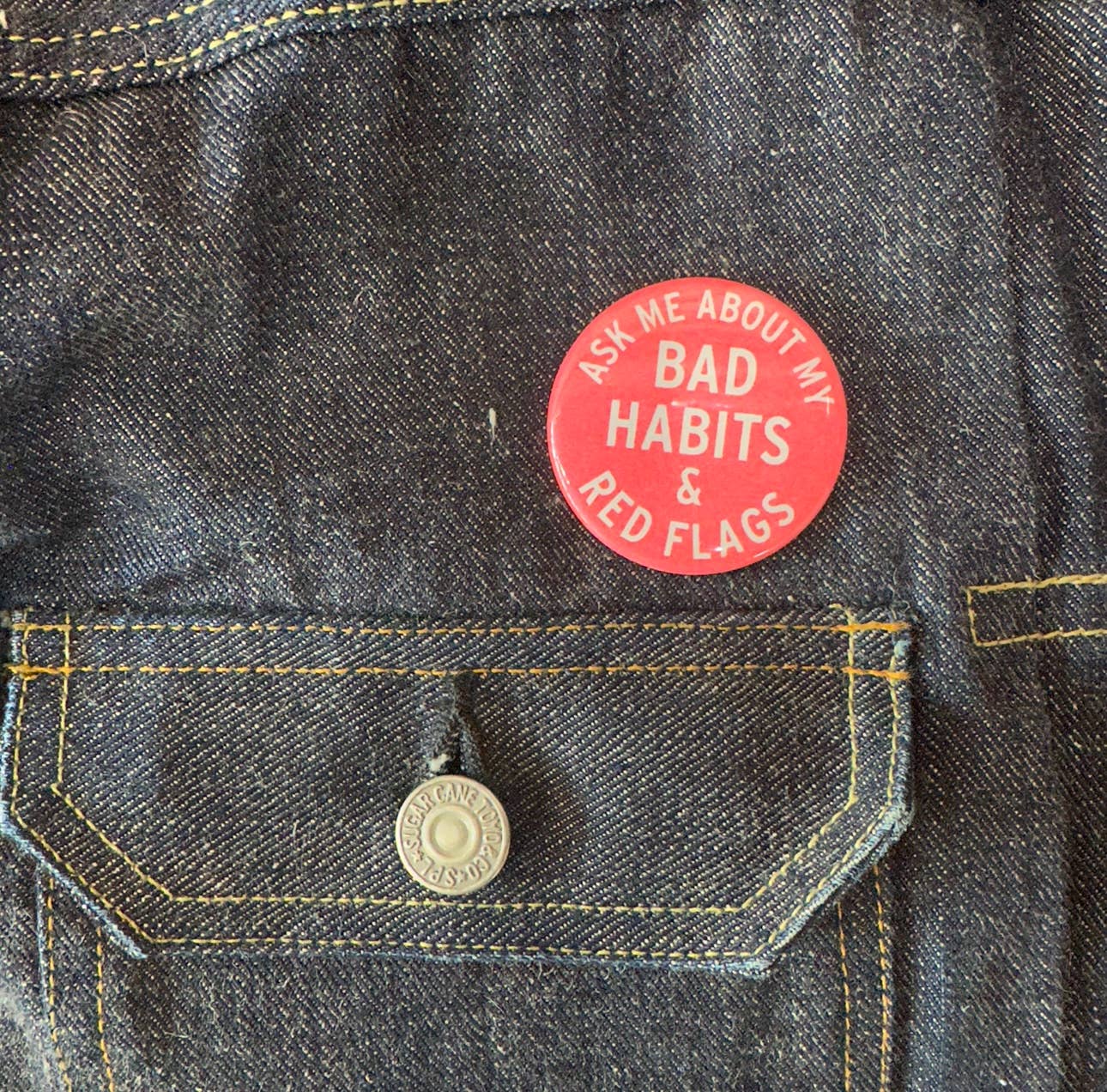 "Ask Me About My Bad Habits & Red Flags" Button - Wander Together Outfitters