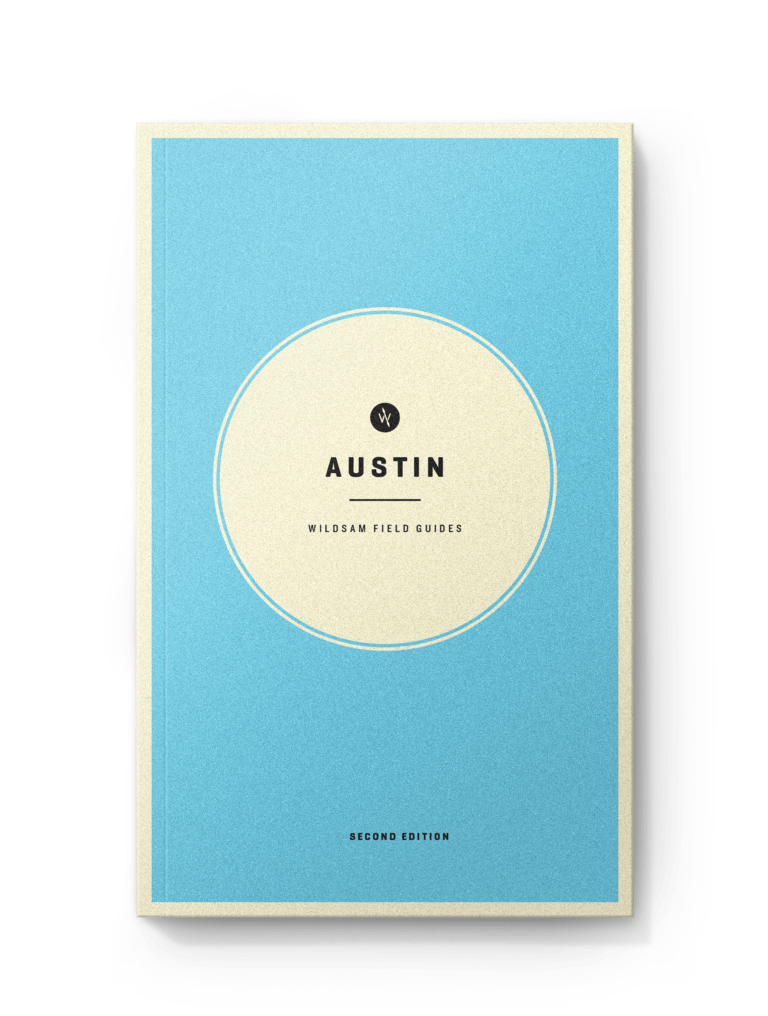 Austin Texas Field Guide - Wander Together Outfitters