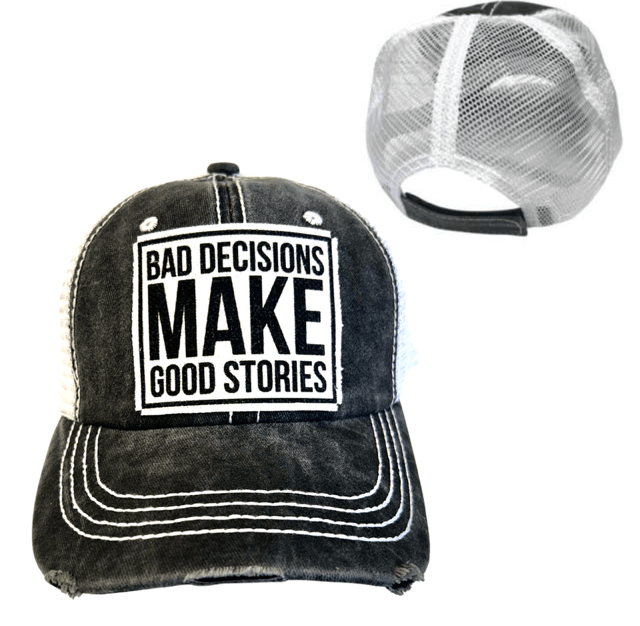"Bad Decisions Make Good Stories" Unisex Distressed Cap - Wander Together Outfitters