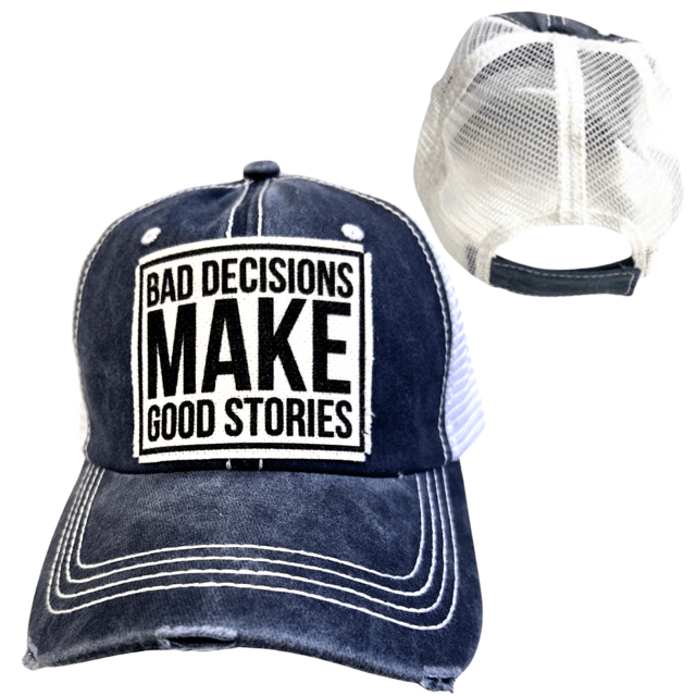 "Bad Decisions Make Good Stories" Unisex Distressed Cap - Wander Together Outfitters