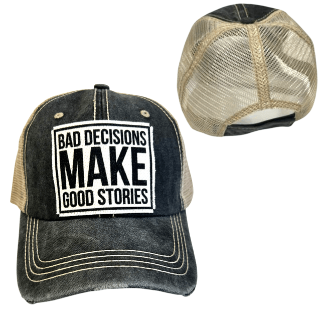 "Bad Decisions Make Good Stories" Unisex Distressed Cap - Wander Together Outfitters