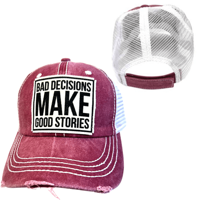 "Bad Decisions Make Good Stories" Unisex Distressed Cap - Wander Together Outfitters