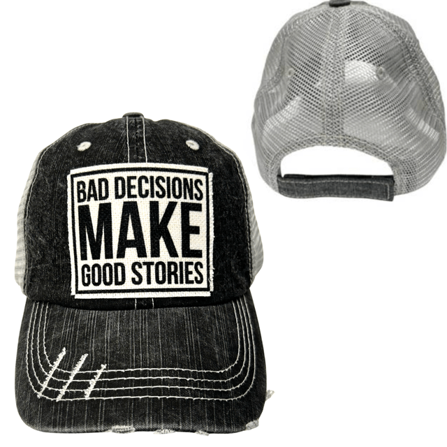 "Bad Decisions Make Good Stories" Unisex Distressed Cap - Wander Together Outfitters