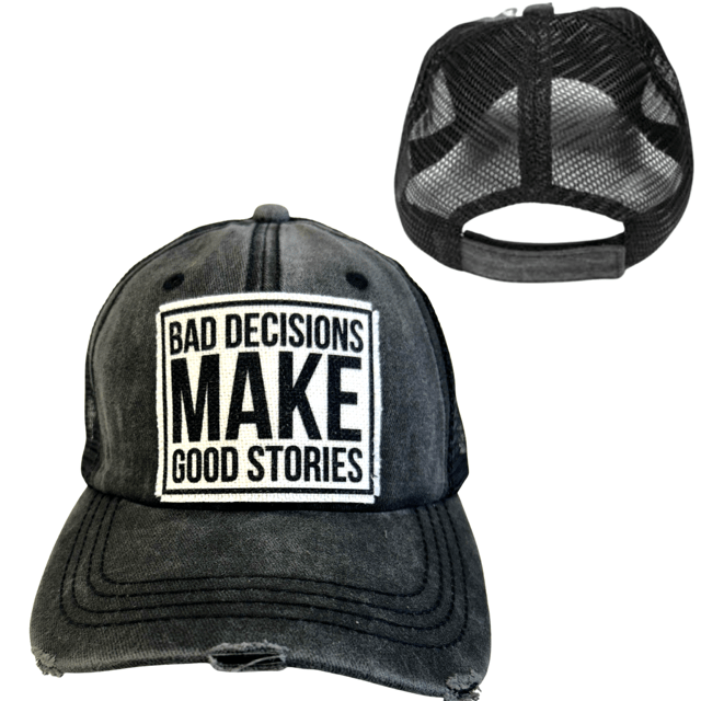 "Bad Decisions Make Good Stories" Unisex Distressed Cap - Wander Together Outfitters