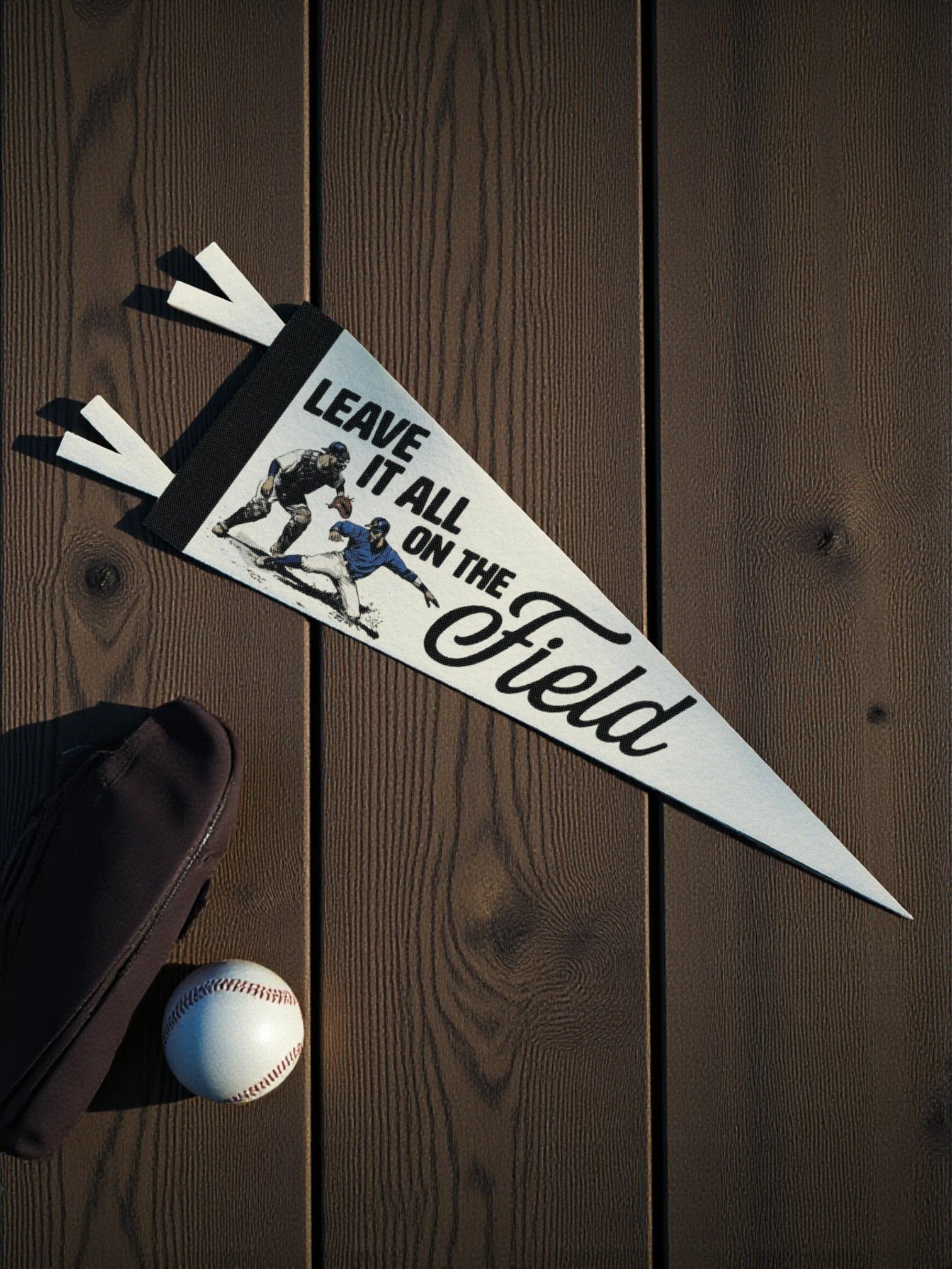 Baseball "Leave it all on the Field" Felt Pennant - Wander Together Outfitters