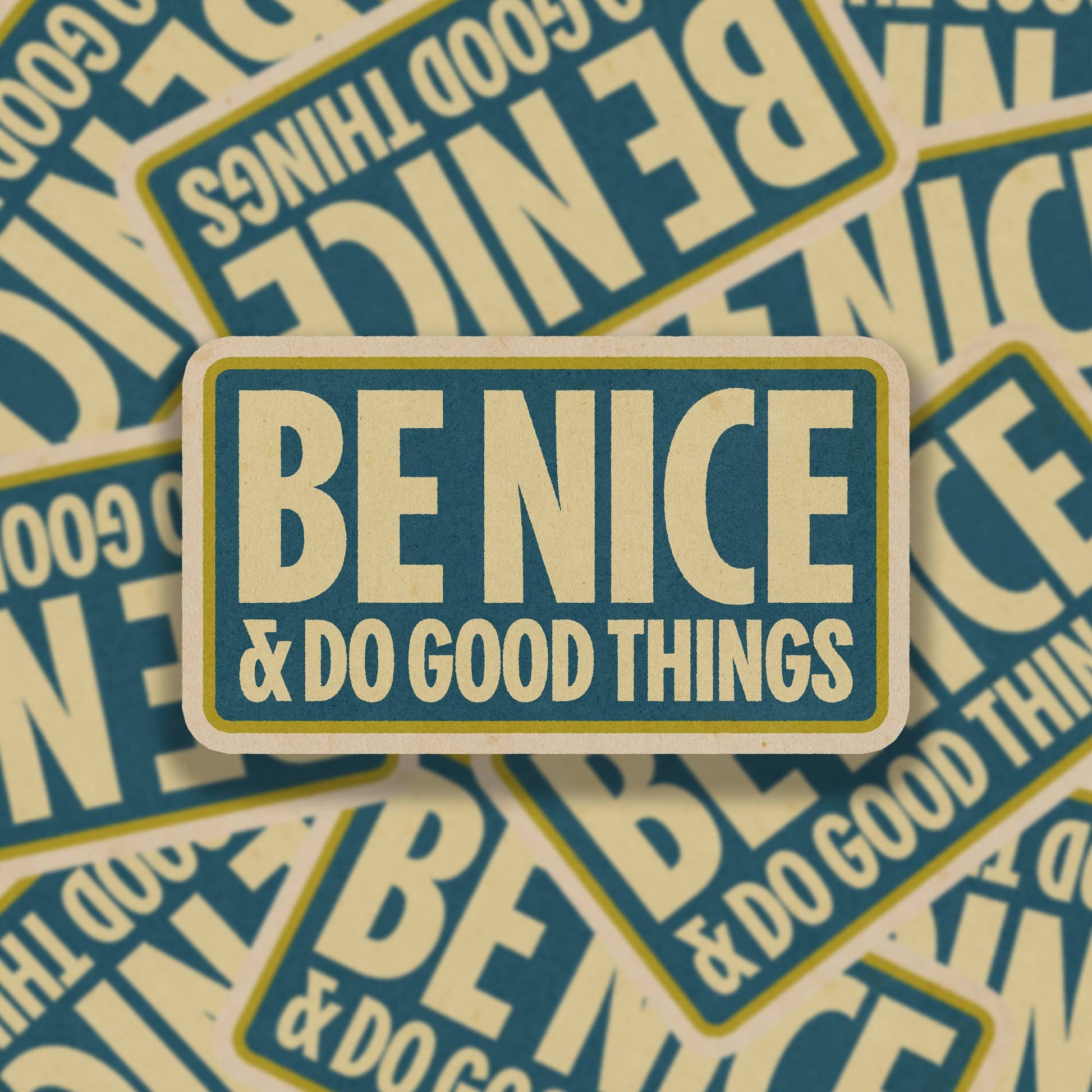 "Be Nice and Do Good Things" Vinyl Sticker - Wander Together Outfitters