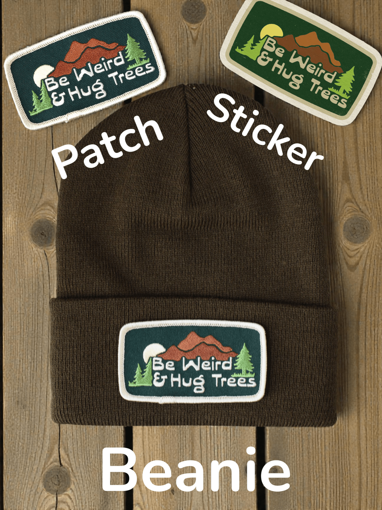 "Be Weird & Hug Trees" Core Acrylic Beanie - Wander Together Outfitters