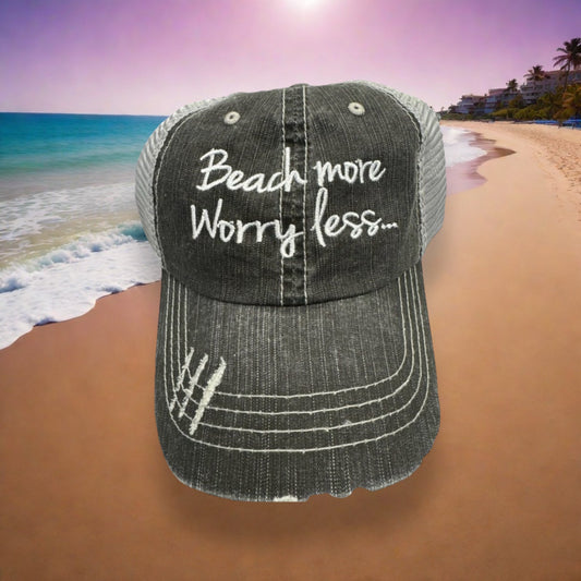 “Beach More. Worry Less....” Cap (SALE) - Wander Together Outfitters