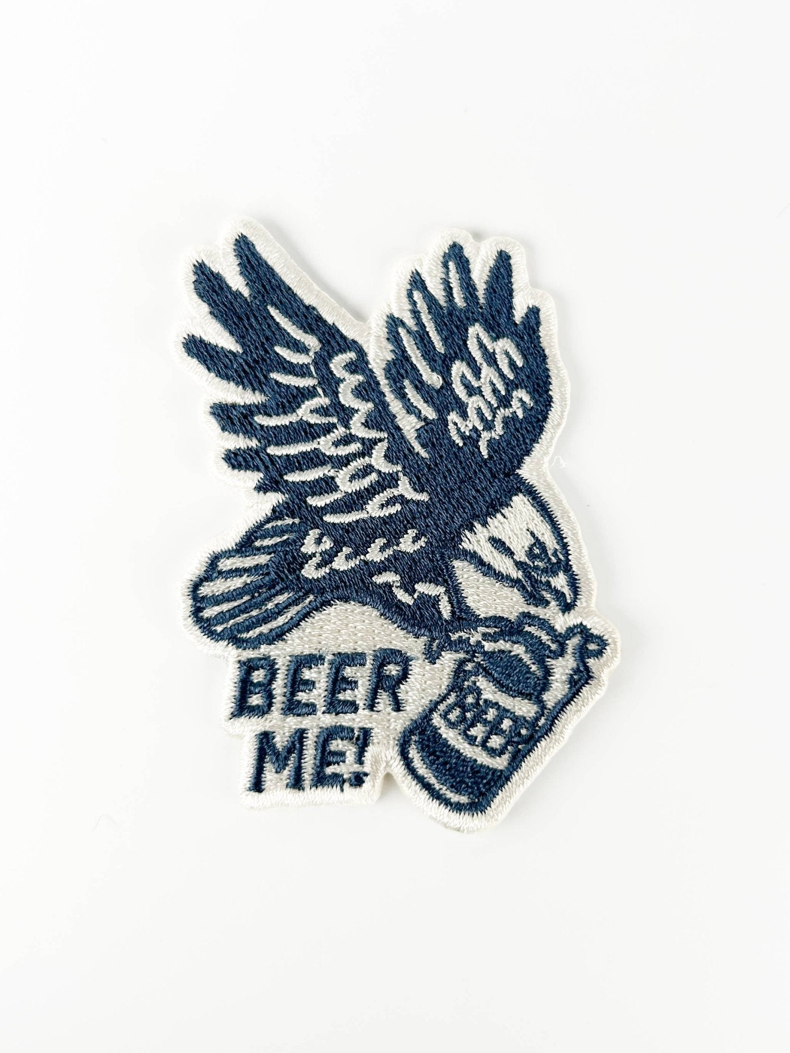 “Beer Me” Eagle Patch Embroidered Iron - On Patch for Hats, Jackets, Gear. - Wander Together Outfitters