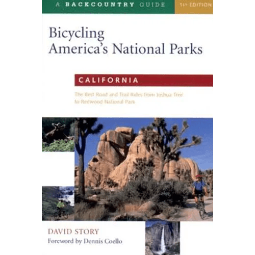 Bicycling America's National Parks: California: California: The Best Road and Trail Rides from Joshua Tree to Redwoods National Park - Paperback - Wander Together Outfitters
