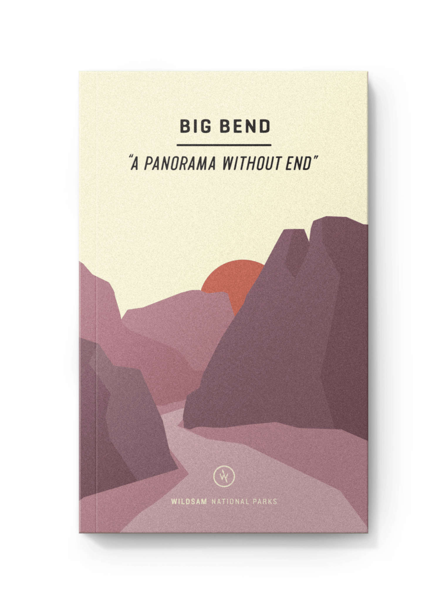 Big Bend National Park Field Guide - Wander Together Outfitters