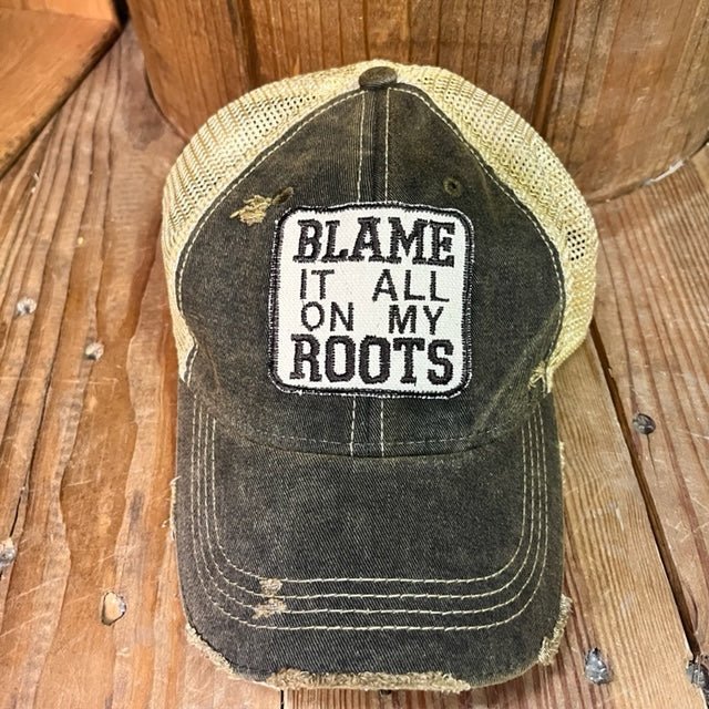 Blame it all on my Roots Hat - Wander Together Outfitters
