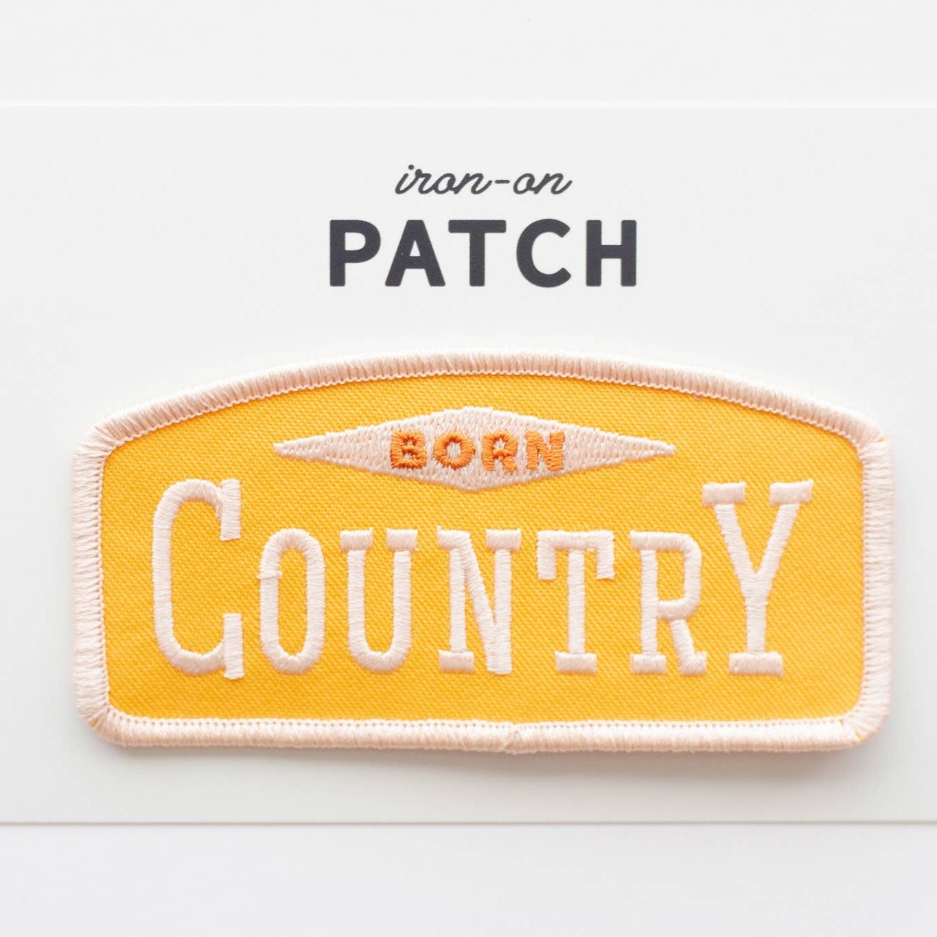 "Born Country" Embroidered Iron On Patch - Wander Together Outfitters