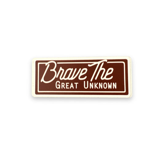 “Brave The Great Unknown” - Wander Together Outfitters