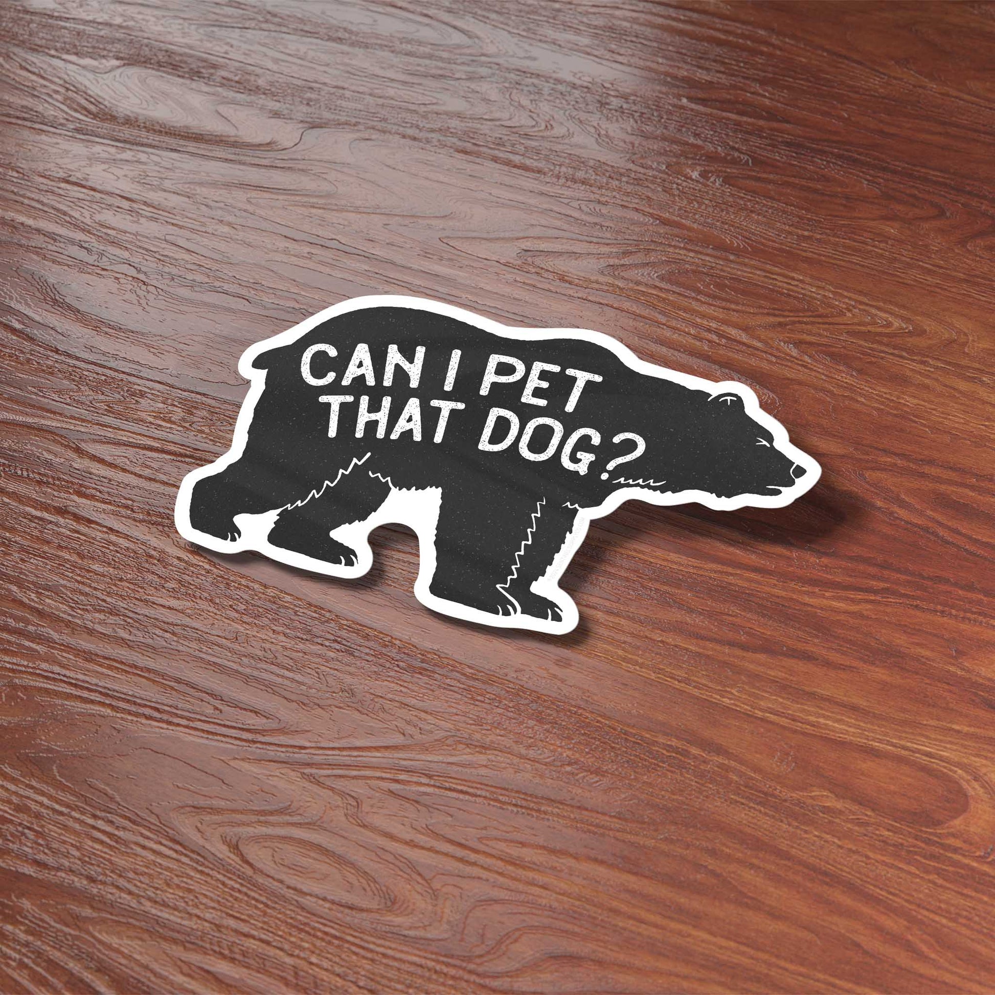 "Can I Pet That Dog" Funny Meme Sticker - Wander Together Outfitters