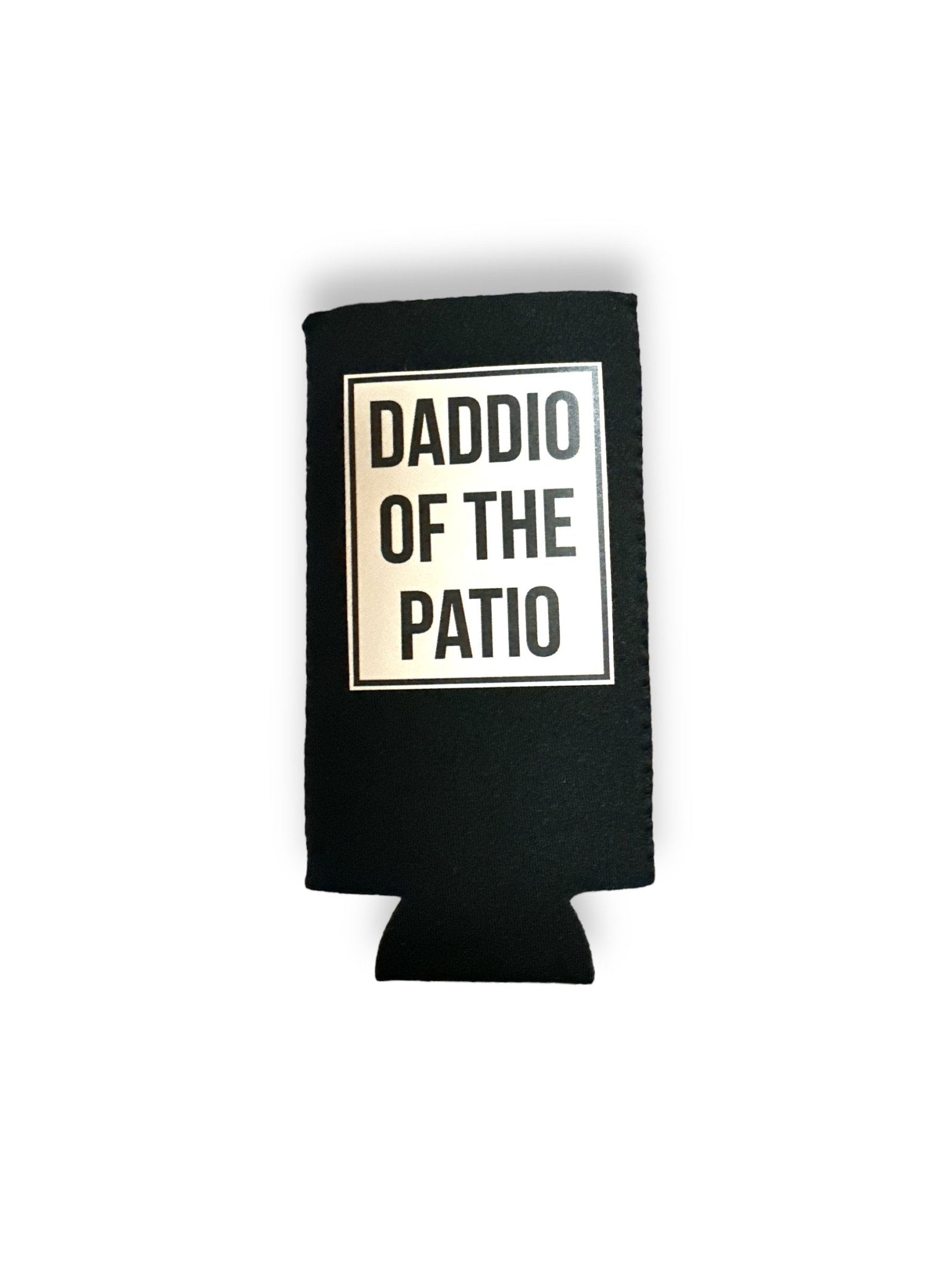 "Daddio of the Patio" Koozie Drink Sleeves - Wander Together Outfitters