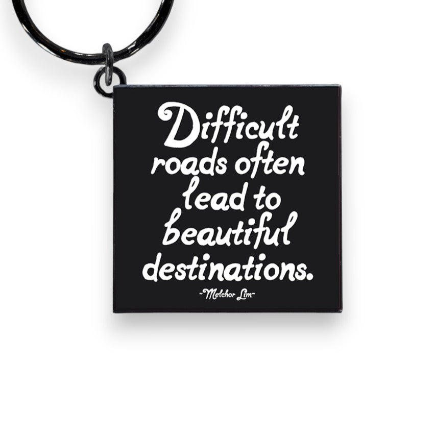 "Difficult Roads Often Lead to Beautiful Destinations" Keychain - Wander Together Outfitters
