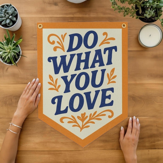"Do What You Love" Felt Camp Flag - Wander Together Outfitters