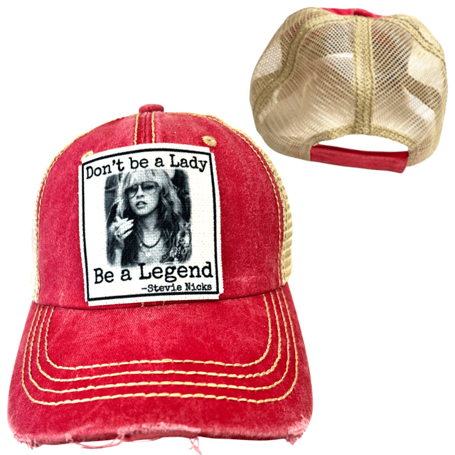 "Don't Be A Lady, Be a Legend" Stevie Nicks Distressed Cap - Wander Together Outfitters