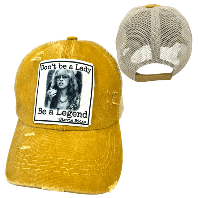 "Don't Be A Lady, Be a Legend" Stevie Nicks Distressed Cap - Wander Together Outfitters