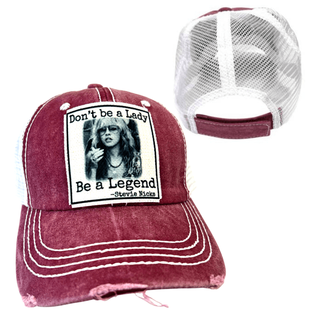 "Don't Be A Lady, Be a Legend" Stevie Nicks Distressed Cap - Wander Together Outfitters