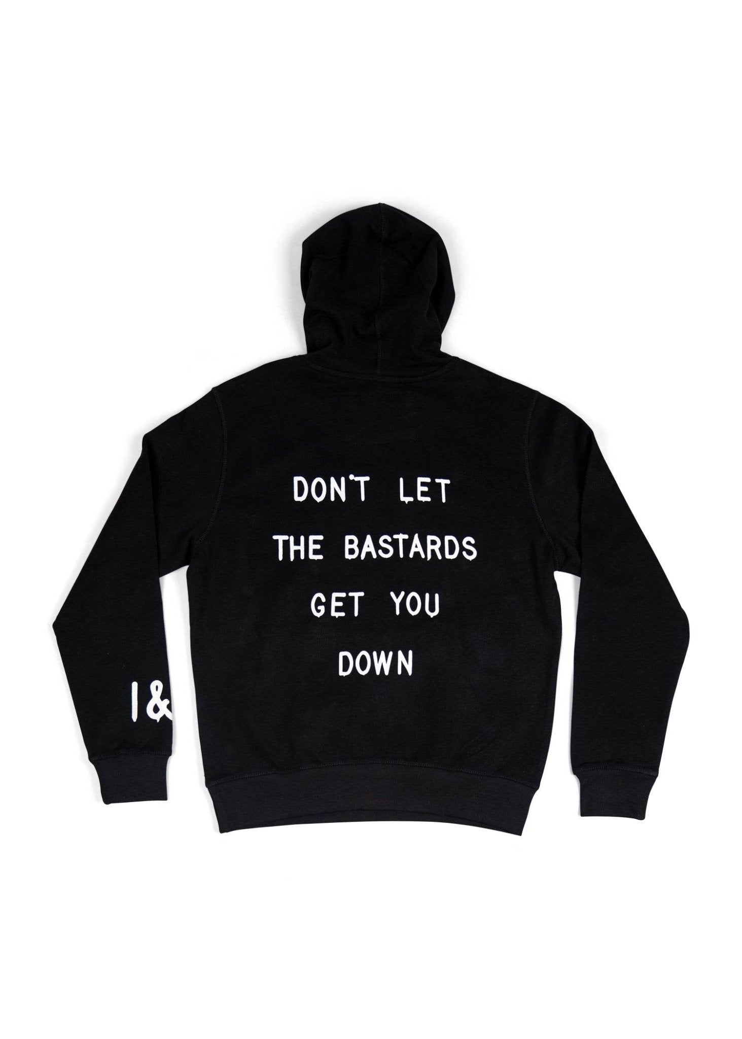 "Don't Let the Bastards Get You Down" Hoodie - Wander Together Outfitters