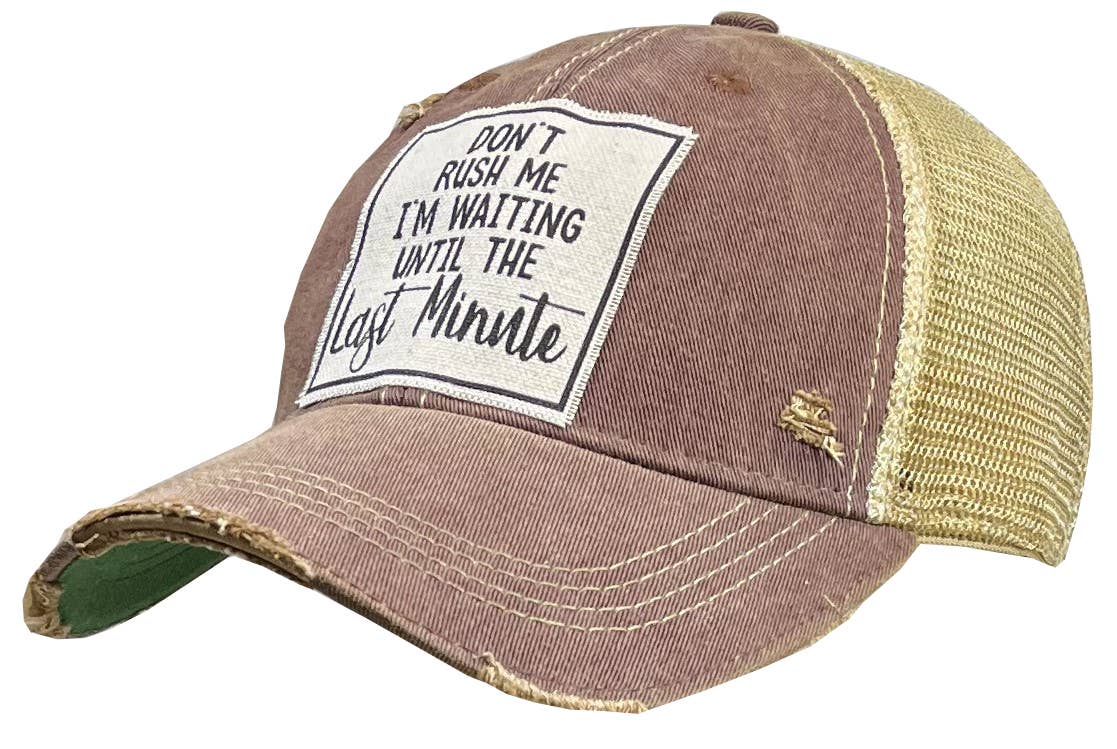 “Don't Rush Me I'm Waiting Until The Last Minute” Unisex Vintage Cap - Wander Together Outfitters