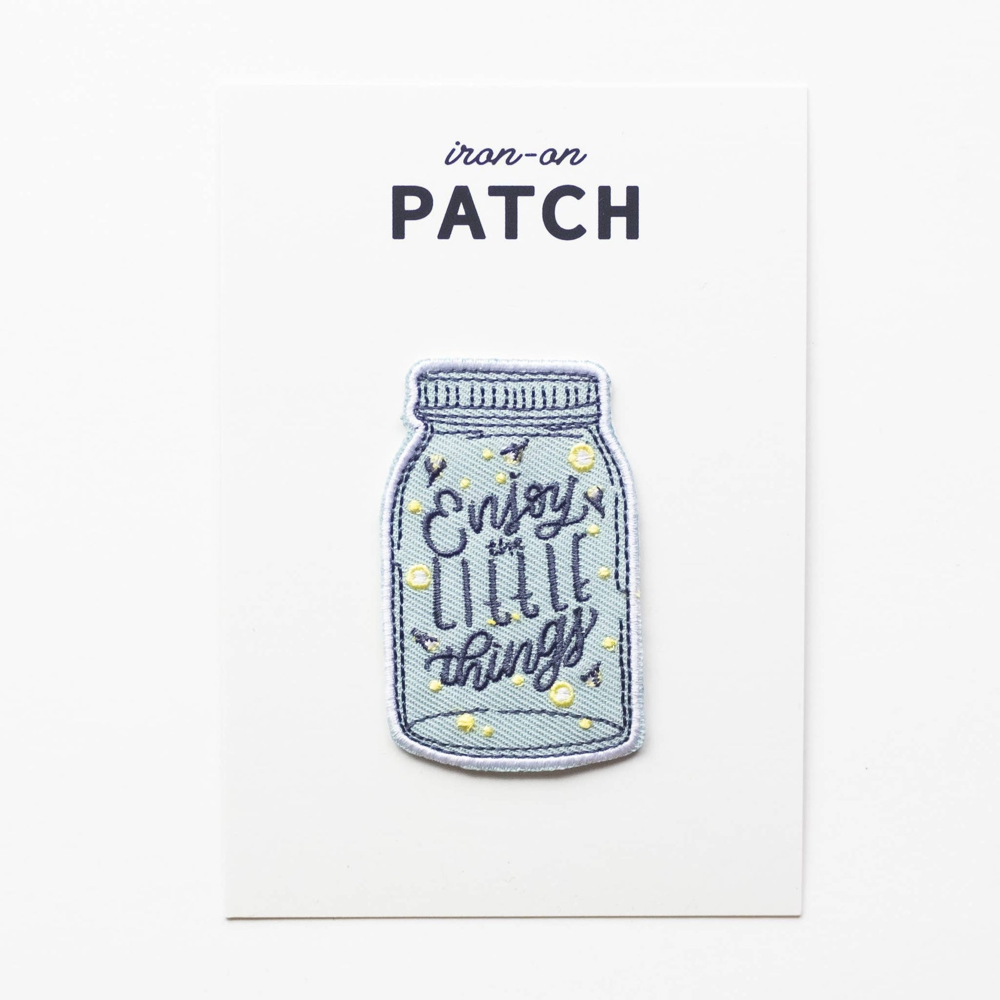 “Enjoy the Little Things”Embroidered Iron on Patch - Wander Together Outfitters