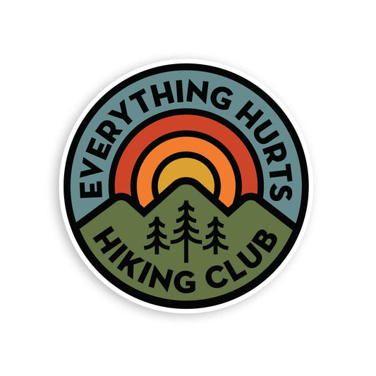 "Everything Hurts" Hiking Club Sticker - Wander Together Outfitters