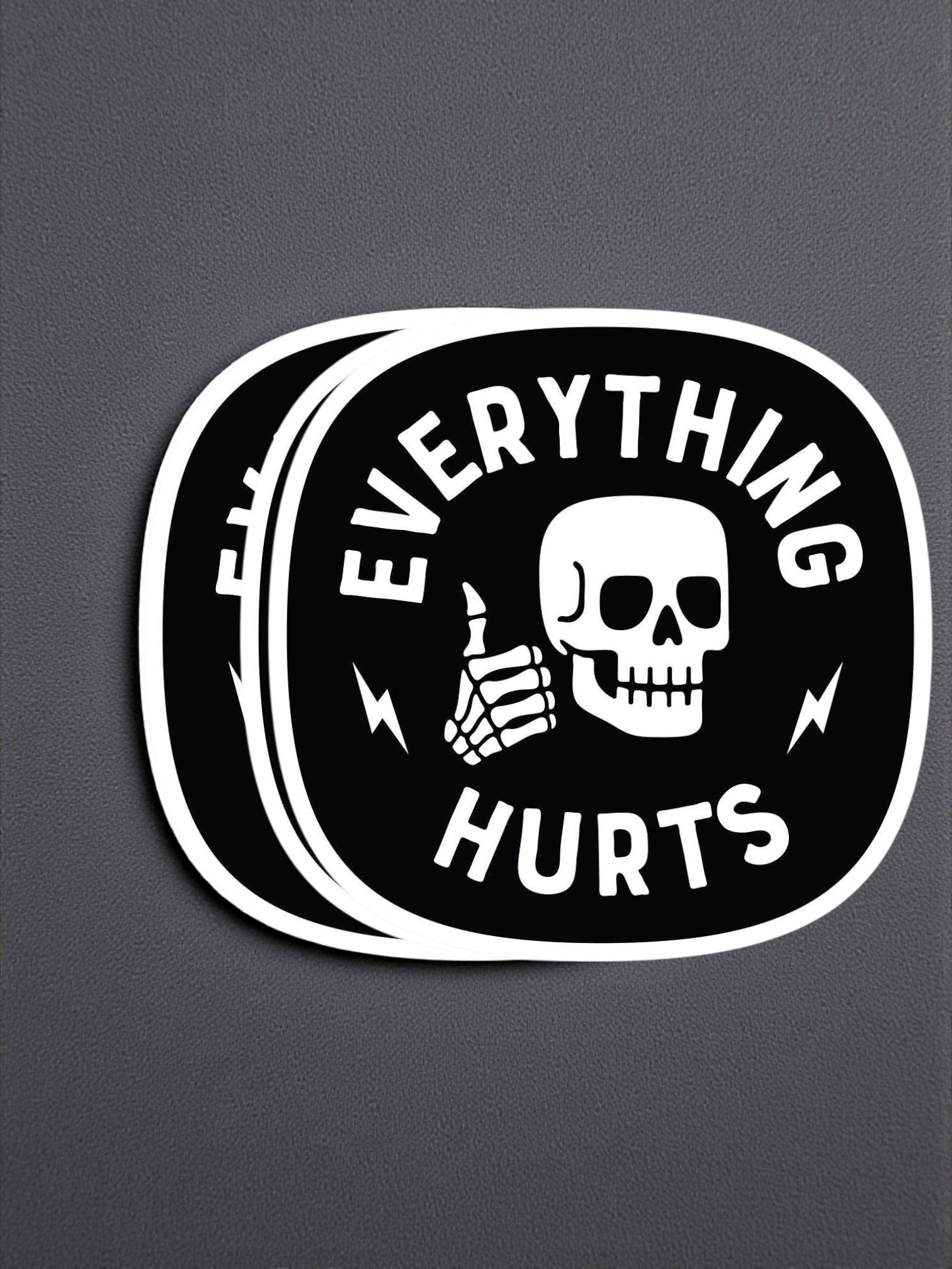 "Everything Hurts" Vinyl Sticker - Wander Together Outfitters