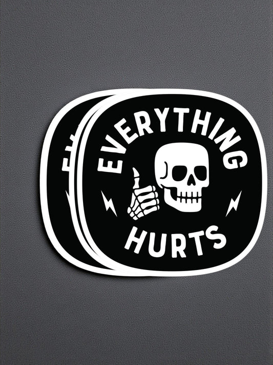 "Everything Hurts" Vinyl Sticker - Wander Together Outfitters