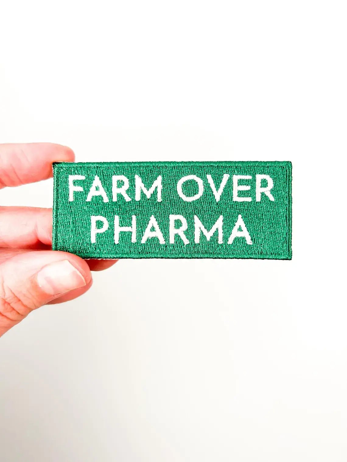 Farm Over Pharma Embroidered Iron On Patch Organic Farm - Wander Together Outfitters