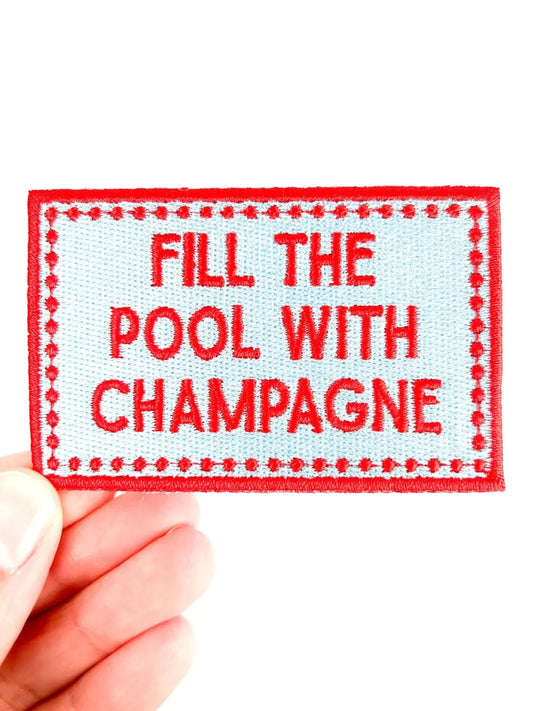 "Fill the Pool with Champagne" iron On Patch - Wander Together Outfitters
