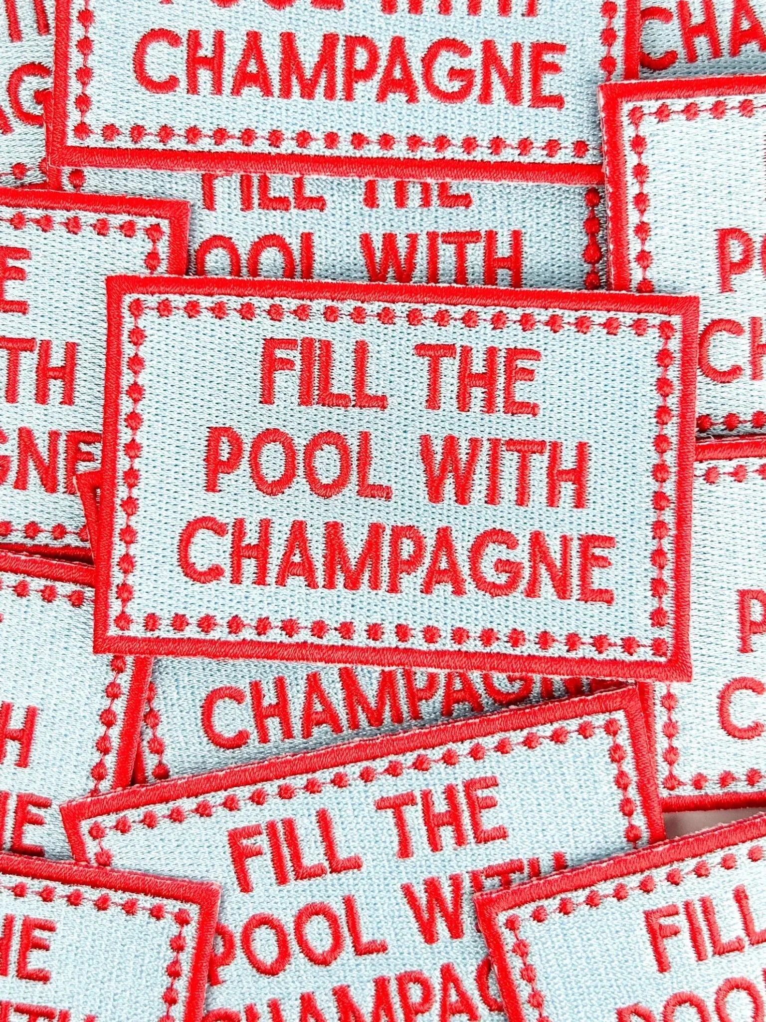 "Fill the Pool with Champagne" iron On Patch - Wander Together Outfitters