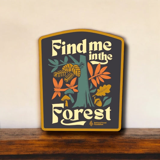 "Find Me in the Forest" Sticker - Wander Together Outfitters