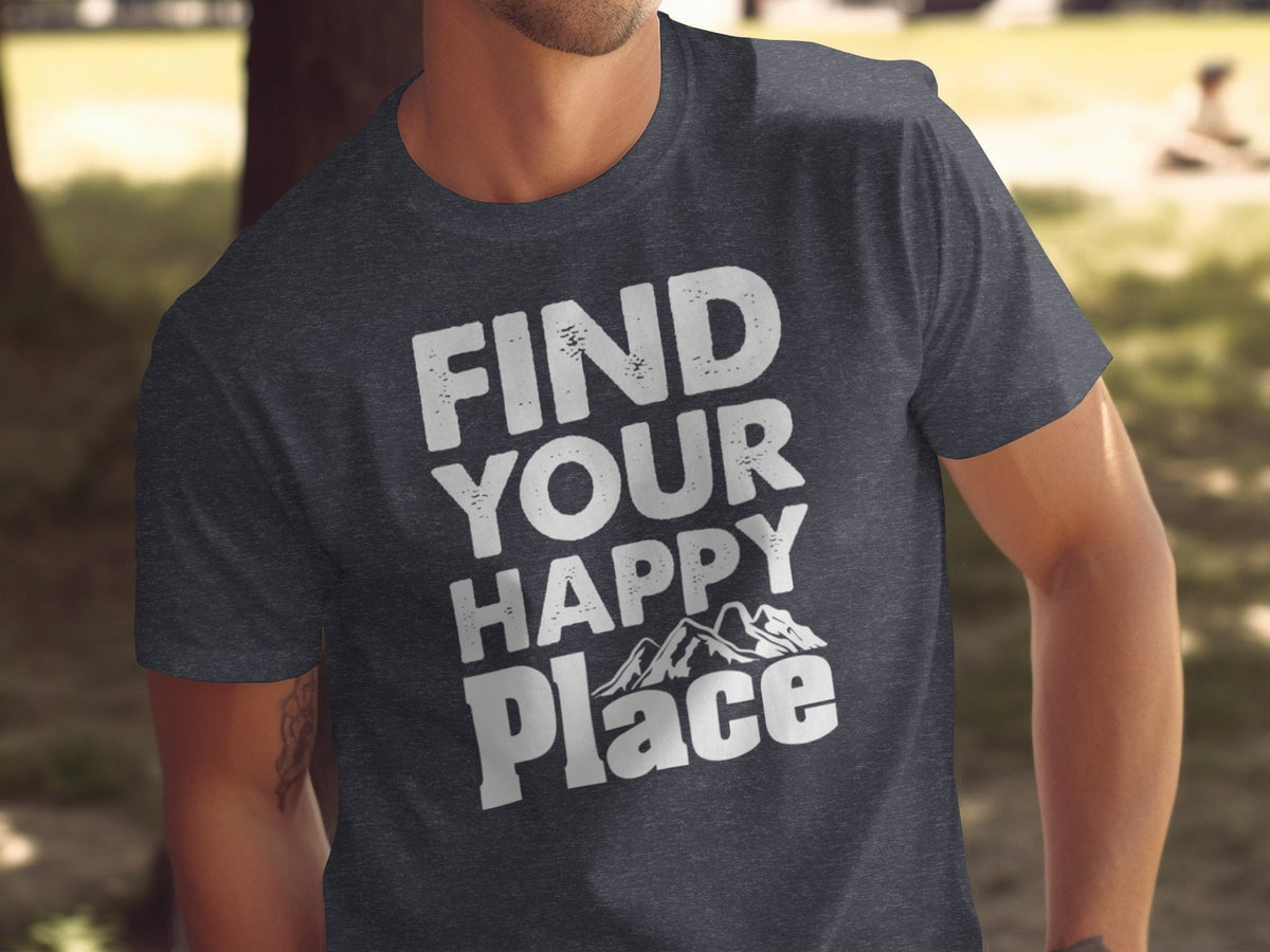 “Find Your Happy Place” with Mountain Unisex T-Shirt - Wander Together Outfitters