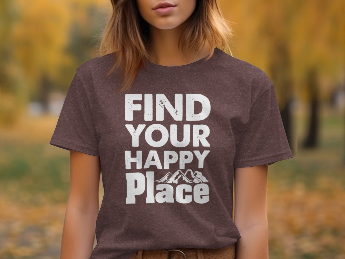 “Find Your Happy Place” with Mountain Unisex T-Shirt - Wander Together Outfitters