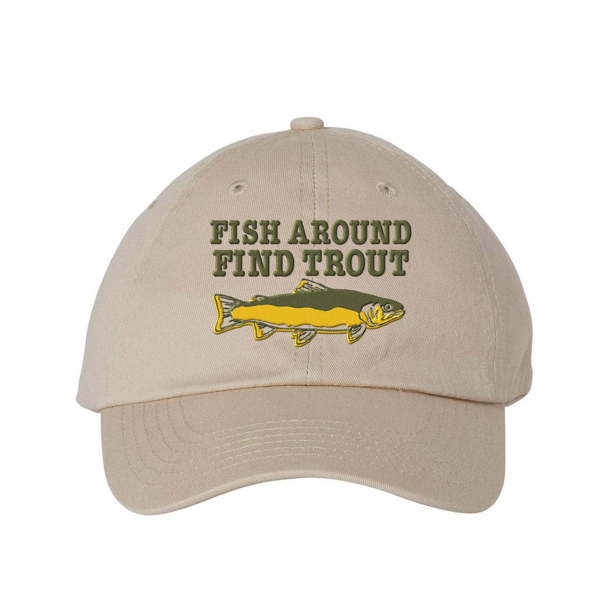 “Fish Around Find Trout” Embroidered Dad Hat - Wander Together Outfitters