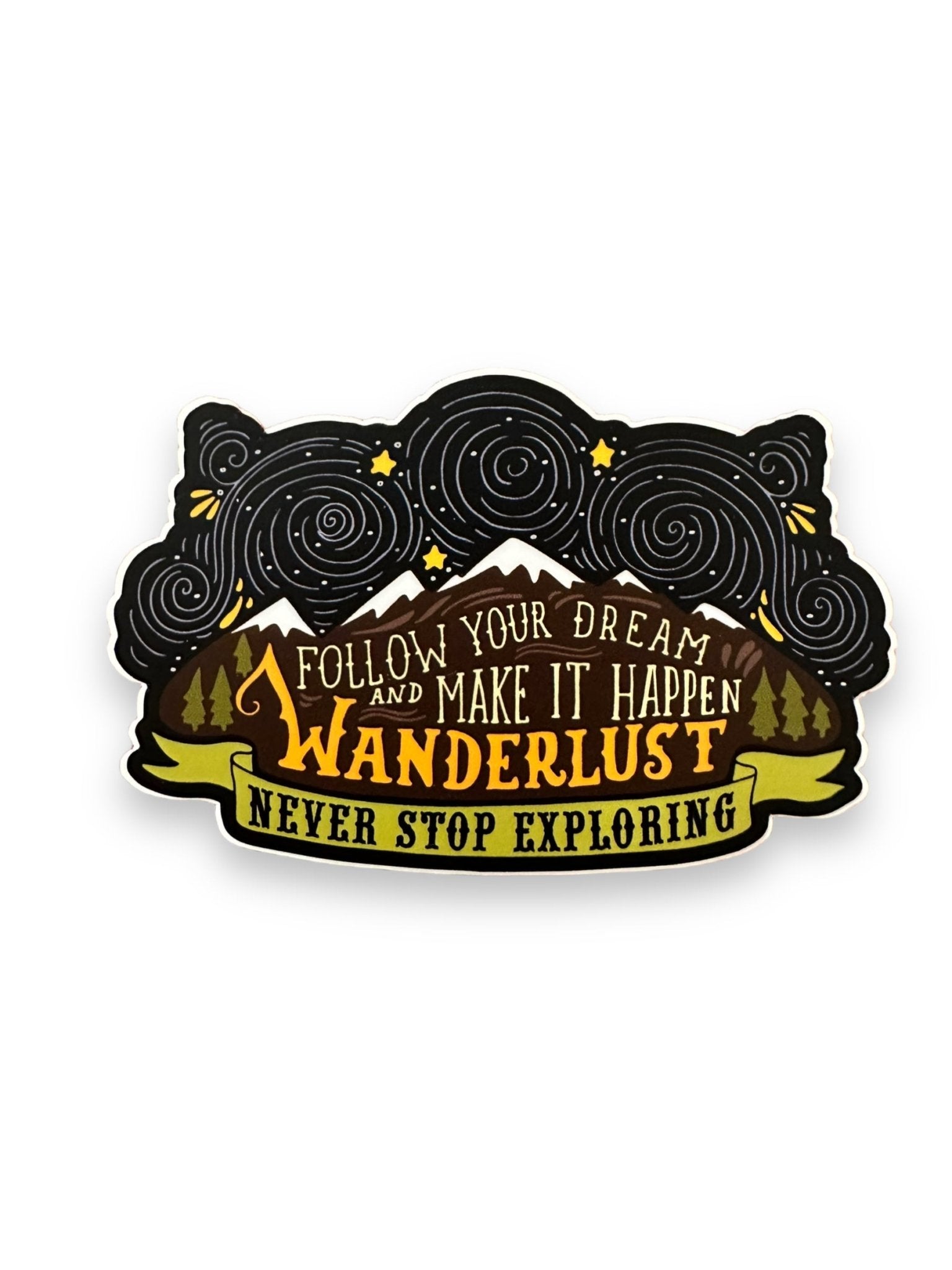 “Follow Your Dream And Make It Happen” Wanderlust Sticker - Wander Together Outfitters