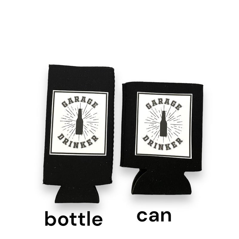 "Garage Drinker" Bottle Drink Sleeve Koozie - Wander Together Outfitters
