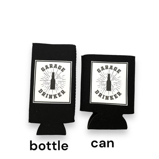 "Garage Drinker" Bottle Drink Sleeve Koozie - Wander Together Outfitters