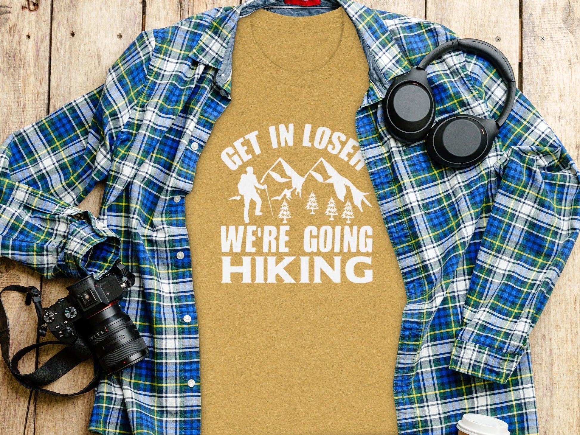 “Get in Loser Were Going Hiking” Unisex Funny Outdoor Trip T-Shirt - Wander Together Outfitters