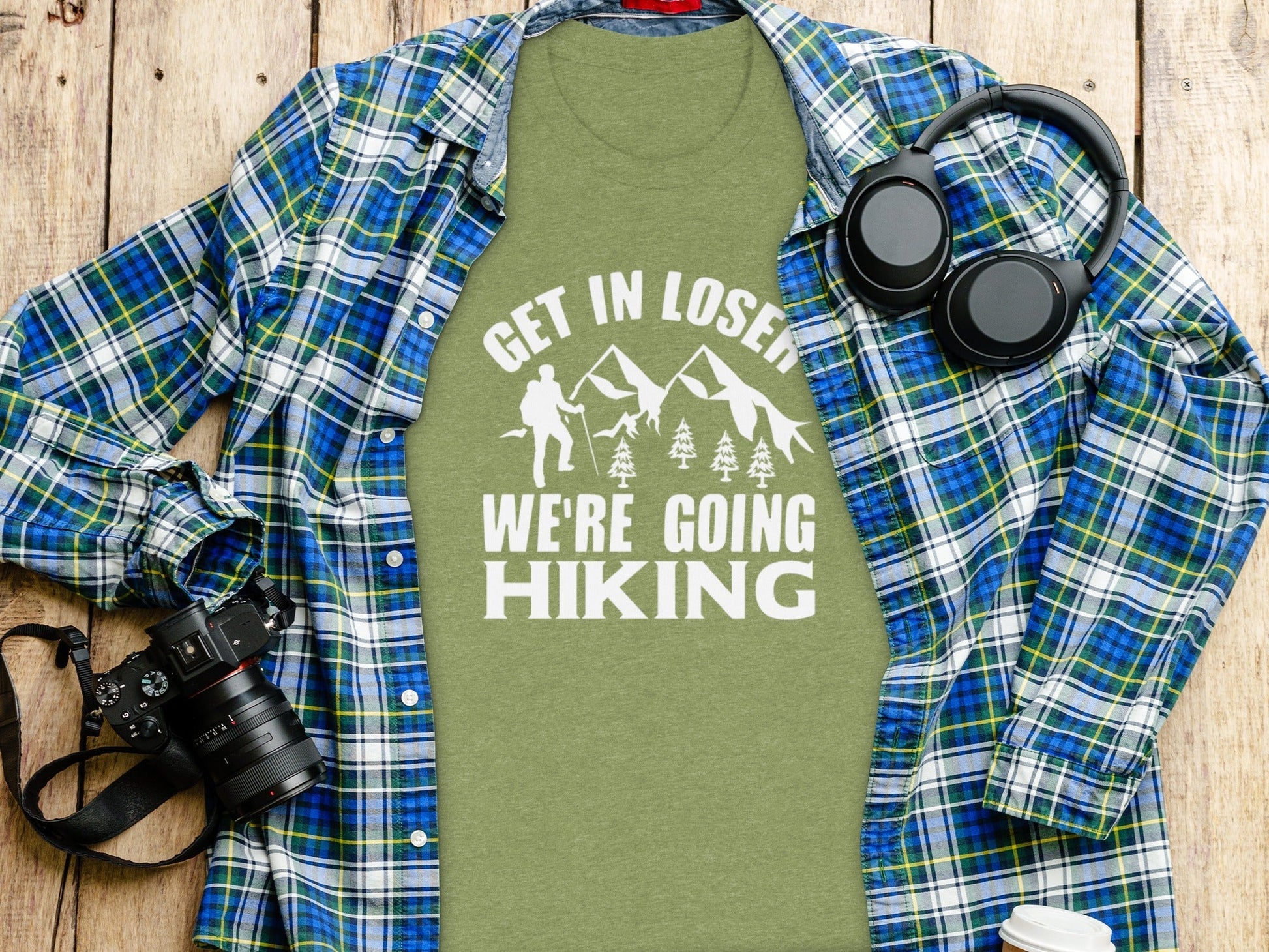 “Get in Loser Were Going Hiking” Unisex Funny Outdoor Trip T-Shirt - Wander Together Outfitters