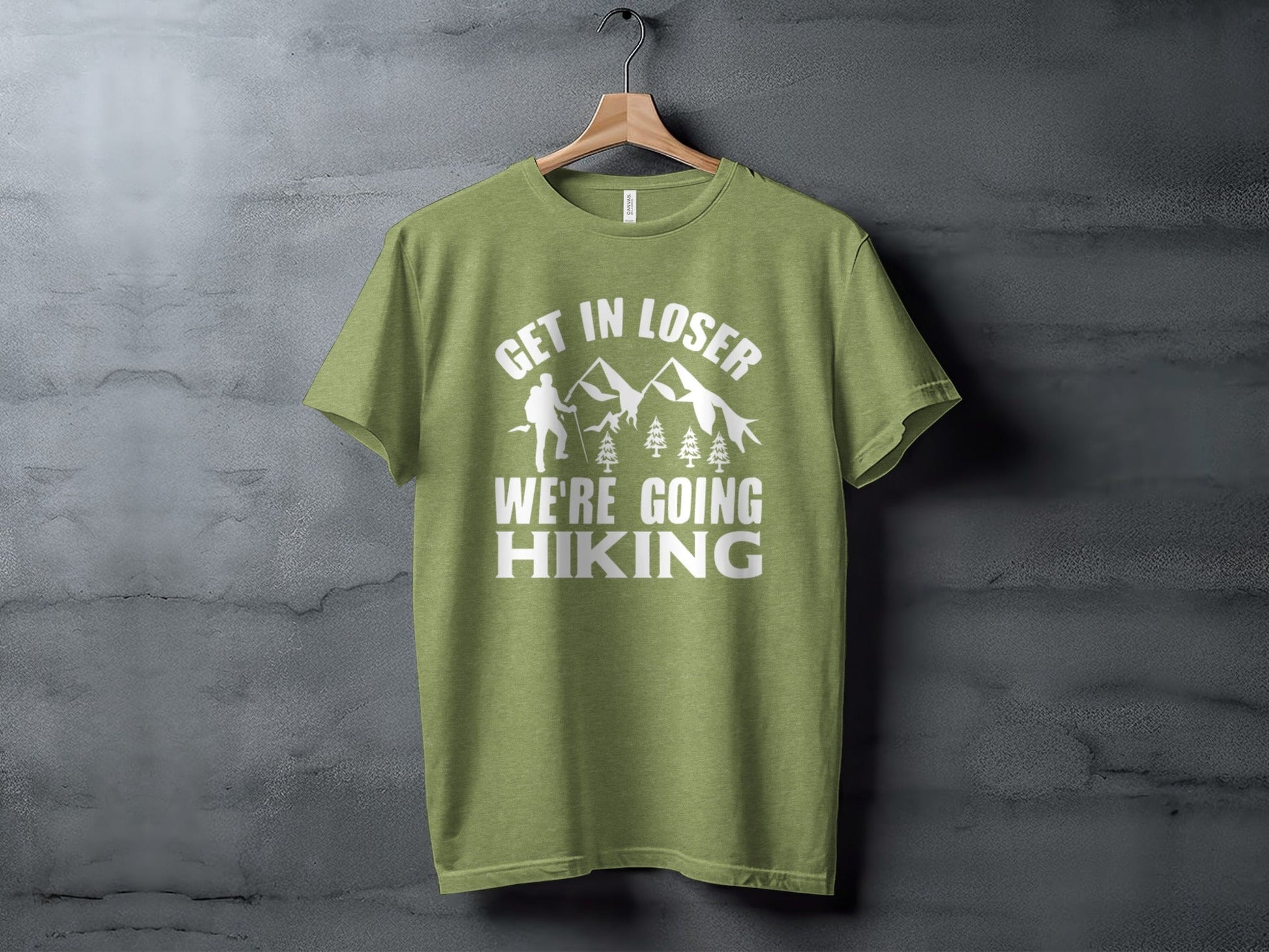“Get in Loser Were Going Hiking” Unisex Funny Outdoor Trip T-Shirt - Wander Together Outfitters
