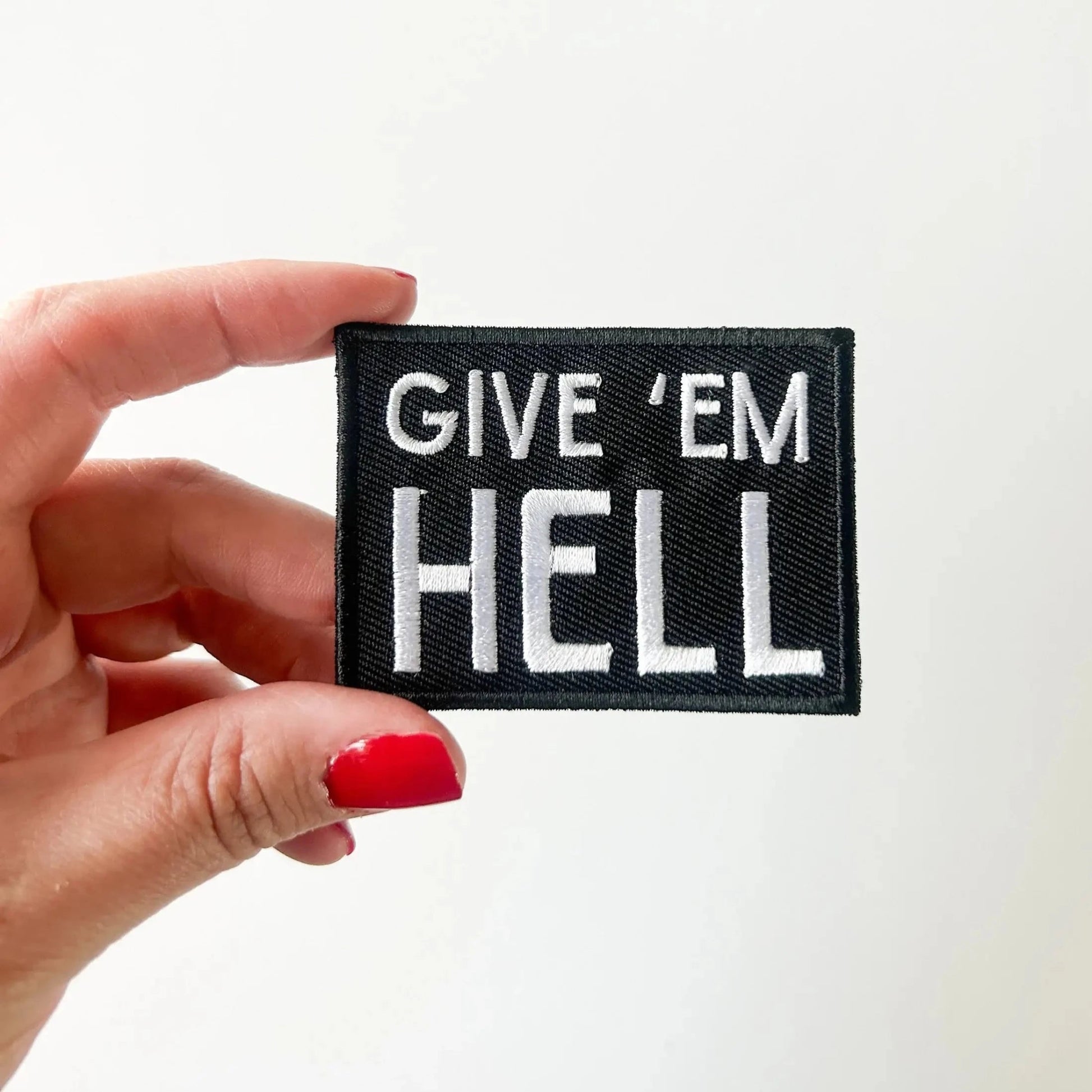 "Give 'Em Hell" Embroidered Iron - On Patch - Wander Together Outfitters