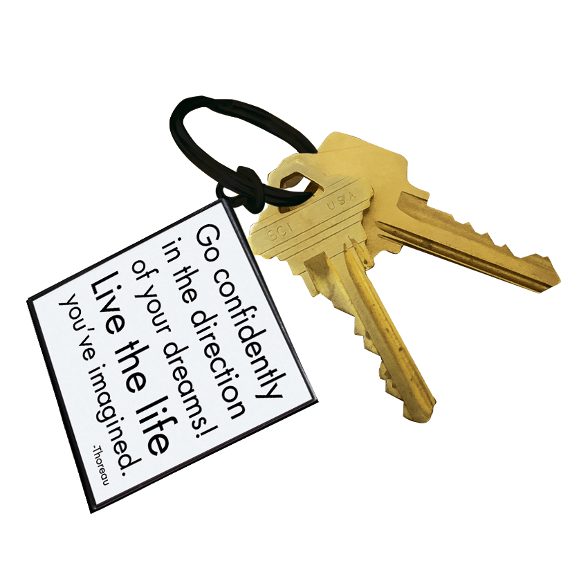 "Go Confidently In The Direction of Your Dreams" Keychain - Wander Together Outfitters