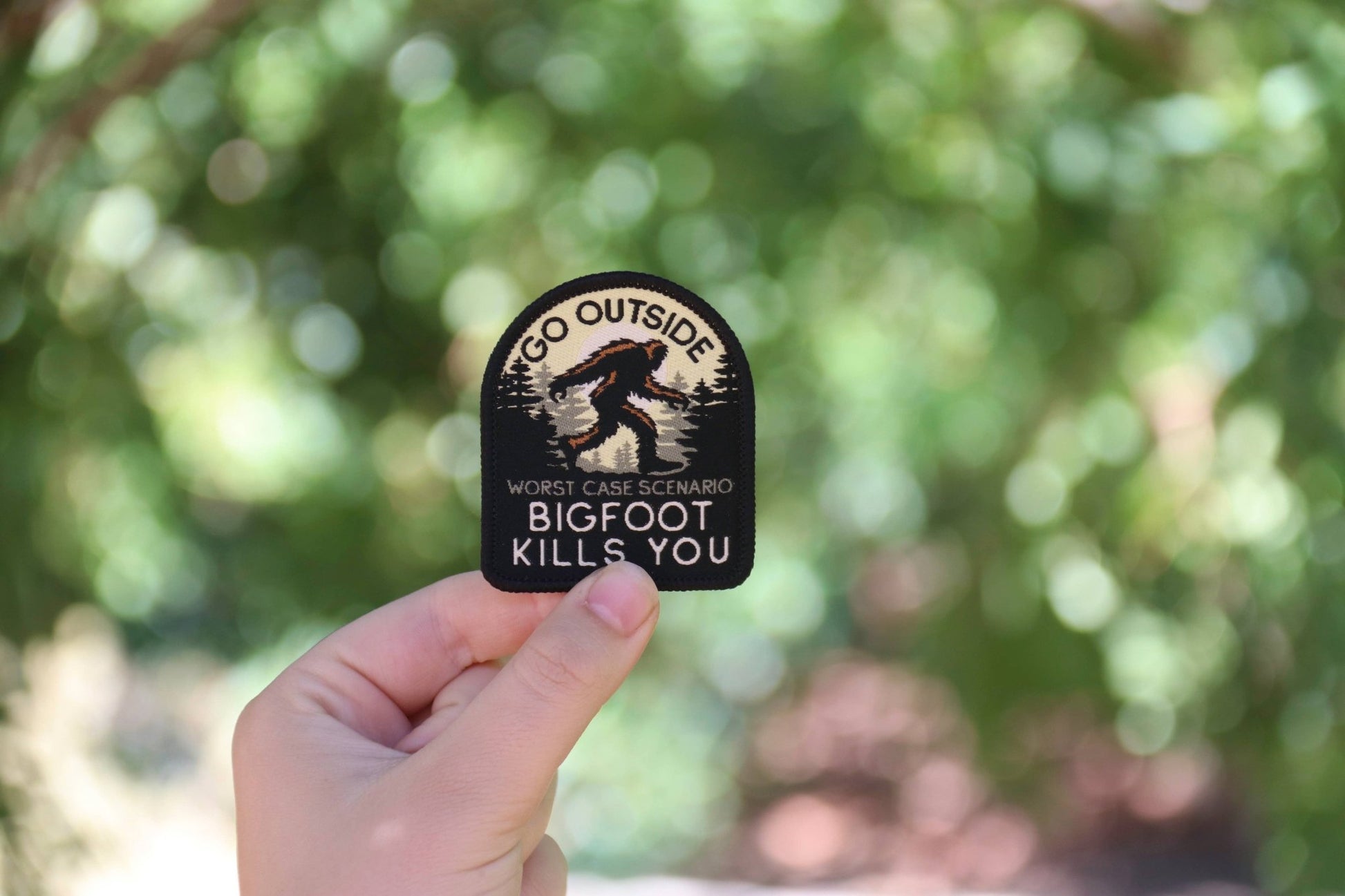 "Go Outside, Worst Case Scenario Bigfoot Kills You" Iron On Patch - Wander Together Outfitters