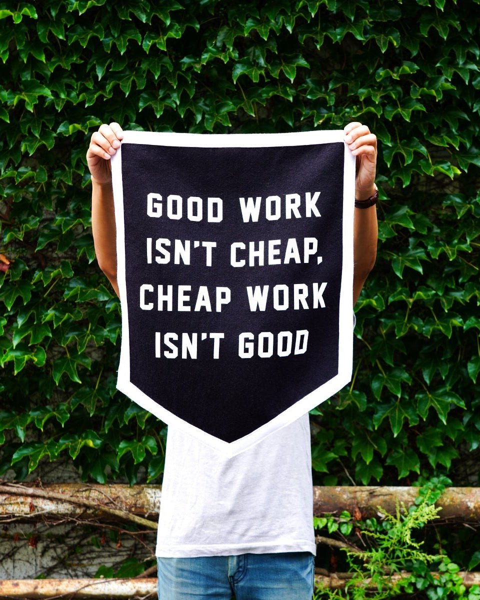 "Good Work Isn't Cheap" Camp Flag - Wander Together Outfitters