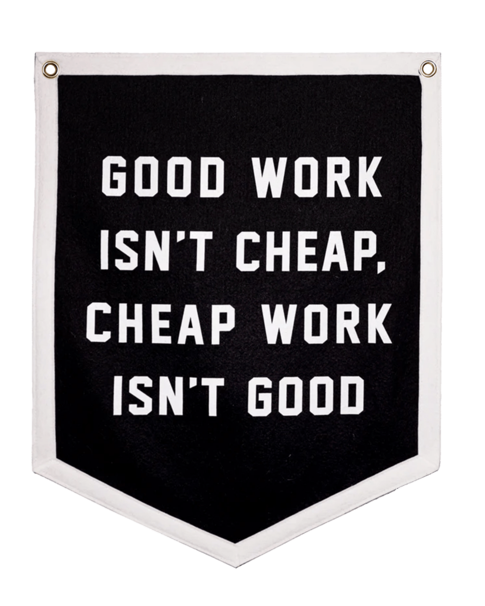 "Good Work Isn't Cheap" Camp Flag - Wander Together Outfitters