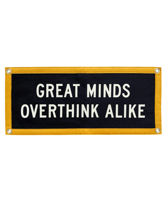"Great Minds Overthink Alike" Camp Flag - Wander Together Outfitters